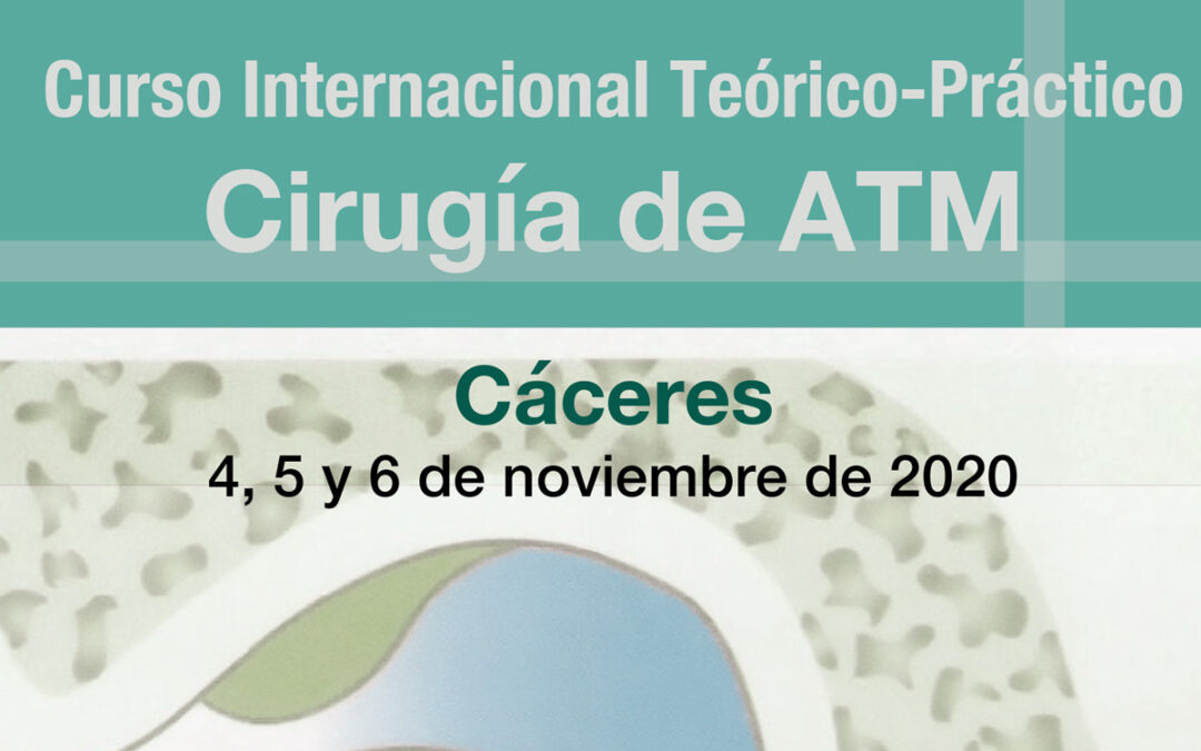 IV Edición Curso Internacional Teórico-Práctico Cirugía ATM