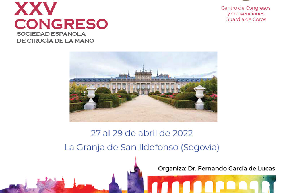 XXV Congreso de la Sociedad Española de Cirugía de Mano