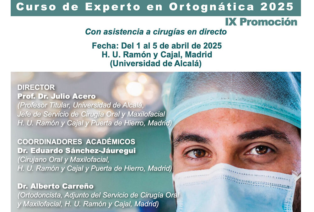 Save the date! IX Promoción: Curso de Experto en Ortognática 2025